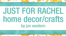 Home Decor / Crafts - By Jen Western